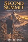 SECOND SUMMIT, THE STRONGER HALF OF LIFE. JOHN TIMOTHY. Bergsteiger vor einem imposanten Berg bei Sonnenuntergang.