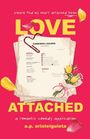 Text: "LOVE ATTACHED", "a romantic comedy application", "a.p. aristeiguieta". Illustration einer Bewerbung mit Blumen.