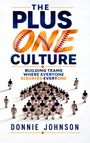„THE PLUS ONE CULTURE: BUILDING TEAMS WHERE EVERYONE ELEVATES EVERYONE“ von Donnie Johnson. Baseballspieler in Formation.