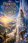 Text: "The Princess of the Crystal Tower". Eine Prinzessin auf einem kristallenen Balkon überblickt eine malerische Landschaft im Sonnenuntergang.