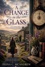 Text: "A Change in the Glass", "Some changes come whispered on the wind." Frau mit Koffern vor einem Gasthaus, ländliche Szenerie.