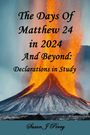 „The Days Of Matthew 24 in 2024 And Beyond: Declarations in Study“. Unten: „Susan J Perry“. Vulkanausbruch im Hintergrund.