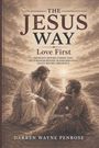 „The Jesus Way: Love First“; darunter drei Sätze über Prioritäten. Illustration: Jesus mit einem Mann im Gespräch.