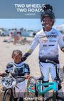 "Two Wheels, Two Roads: A Memoir" von Howard Cato. Ein erwachsener Mann und ein Kind in BMX-Ausrüstung mit Fahrrädern.