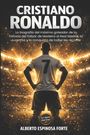 Alberto Espinosa Forte: Cristiano Ronaldo, Buch