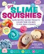 Text: DIY SLIME SQUISHIES. Bunte, süße Slime-Illustrationen und -projekte, lächelnde Figuren und Hände, die Slime halten.