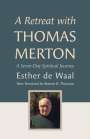 Esther De Waal: A Retreat with Thomas Merton, Buch