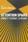 or Garrett Stewart: Attention Spans, Buch