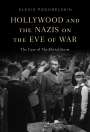 Alexis Pogorelskin: Hollywood and the Nazis on the Eve of War, Buch