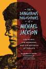 Elizabeth Amisu: The Dangerous Philosophies of Michael Jackson, Buch