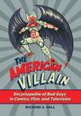 Richard A Hall: The American Villain, Buch