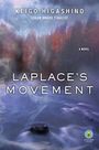 Text: KEIGO HIGASHINO, EDGAR AWARD FINALIST, LAPLACE'S MOVEMENT, A NOVEL. Wald und Fluss mit nebeligen Effekten. Unten Logo.