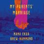 Nana Ekua Brew-Hammond: My Parents' Marriage, MP3