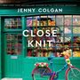 Jenny Colgan: Close Knit, MP3