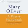 Mary Oliver: A Poetry Handbook, MP3