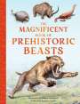Tom Jackson: The Magnificent Book of Prehistoric Beasts, Buch