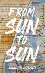 Kenneth Wishnia: From Sun to Sun, Buch