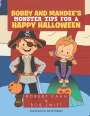 Robert Kahn: Bobby And Mandee's Monster Tips For A Happy Halloween, Buch