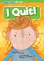 William Anthony: I Quit!, Buch