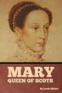 Jacob Abbott: Mary Queen of Scots, Buch