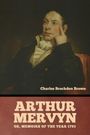 Charles Brockden Brown: Arthur Mervyn; Or, Memoirs of the Year 1793, Buch