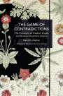 Sven-Eric Liedman: The Game of Contradictions: The Philosophy of Friedrich Engels and Nineteenth Century Science, Buch