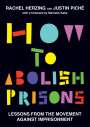 Rachel Herzing: How to Abolish Prisons, Buch
