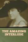 Mary Roberts Rinehart: The Amazing Interlude, Buch