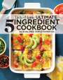 : Taste of Home Ultimate 5 Ingredient Cookbook, Buch