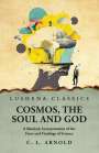 Charles London Arnold: Cosmos, the Soul and God, Buch