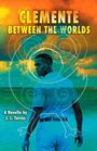 "Clemente Between the Worlds", "A Novella by J. L. Torres". Ein junger Mann geht am Strand, umgeben von einem stilisierten Muster.