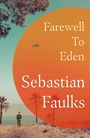 Text: "Farewell To Eden Sebastian Faulks". Im Vordergrund ein Mann, Palmen und ein Flugzeug am Himmel.