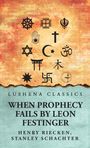 Henry Riecken Leon Festinger: When Prophecy Fails, Buch