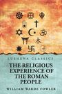 "Lushena Classics: The Religious Experience of the Roman People, William Warde Fowler." Symbole verschiedener Religionen oben.