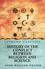 "LUSHENA CLASSICS. HISTORY OF THE CONFLICT BETWEEN RELIGION AND SCIENCE. JOHN WILLIAM DRAPER." Symbole verschiedener Religionen.