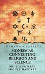 Ernst Heinrich: Monism as Connecting Religion and Science, Buch