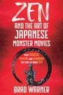 Brad Warner: Zen and the Art of Japanese Monster Movies, Buch