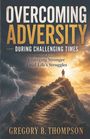 "OVERCOMING ADVERSITY DURING CHALLENGING TIMES", Illustration: Person auf Berg vor dramatischem Himmel.