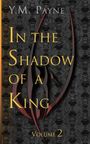 Yani M Payne: In the Shadow of a King Volume 2, Buch
