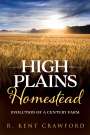 R. Kent Crawford: High Plains Homestead, Buch