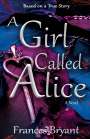 Frances Bryant: A Girl Called Alice, Buch