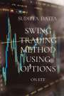 Sudipta Datta: Swing Trading Method Using Options, Buch