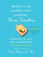 Donna Rapaccioli: When Life Hands You Lemons, Throw Tomatoes, Buch