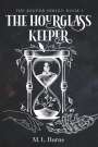 M L Burns: The Hourglass Keeper, Buch