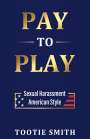 Tootie Smith: Pay-to-Play, Buch