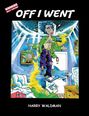 "OFF I WENT" oben, "HARRY WALDMAN" unten. Illustration: Mann schwebt in chaotischem Raum, umgeben von Bildern und einem Hai.