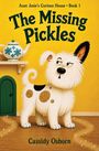 Text: "The Missing Pickles", "Aunt Josie’s Curious House • Book 1", "Cassidy Osborn". Illustration eines Hundes mit grüner Tür und Teekanne.