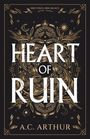 A C Arthur: Heart of Ruin, Buch