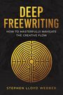 Stephen Lloyd Webber: Deep Freewriting, Buch
