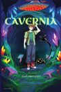 "CAVERNIA" steht groß oben. Darunter ein Junge in einer leuchtenden Höhle, umgeben von Kristallen und Pilzen.